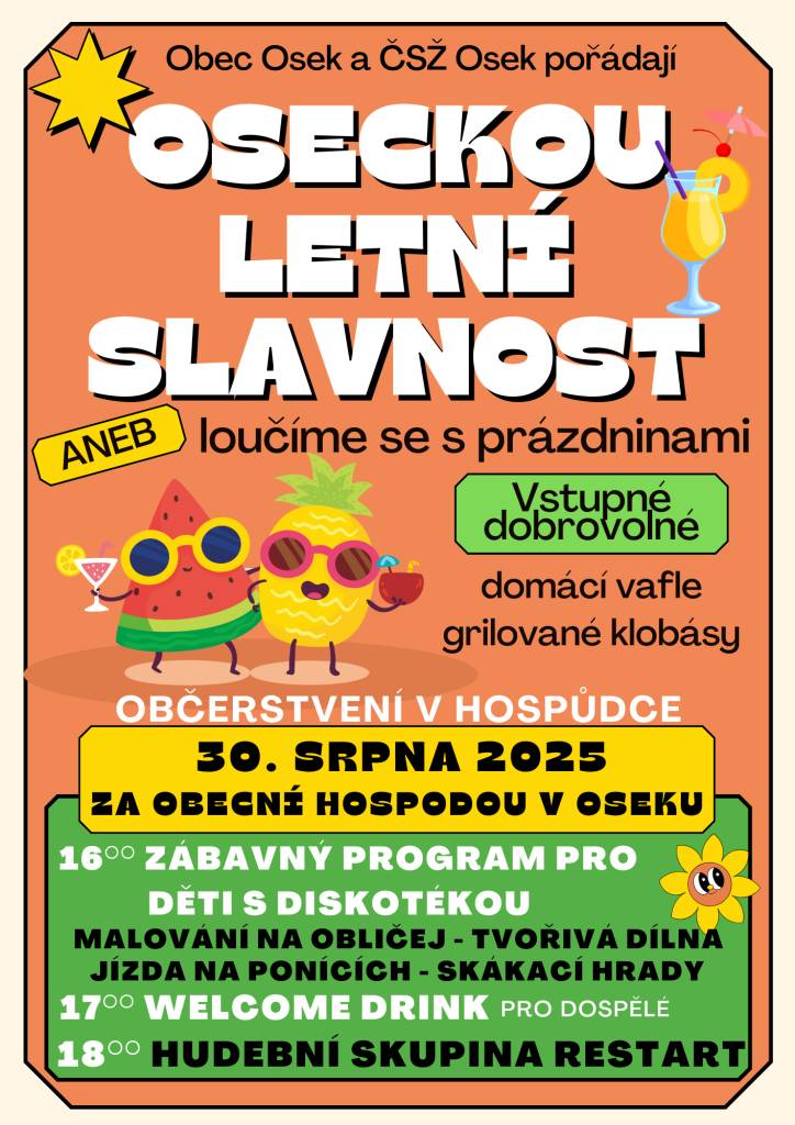 Obec Osek a ČSŽ Osek vás zvou na Oseckou letní slavnost a rozloučení s prázdninami.