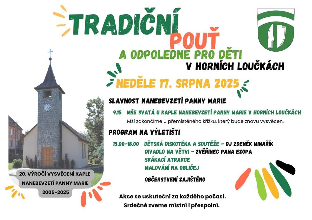 V neděli 17. srpna se v Horních Loučkách koná tradiční pouť a odpoledne pro děti.