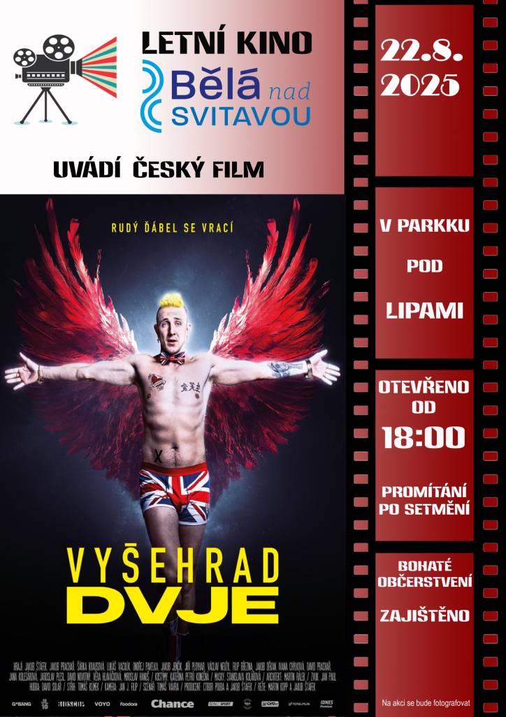 Letní kino Bělá nad Svitavou, uvádí dne 22.8.2025 český film VYŠEHRAD DVJE