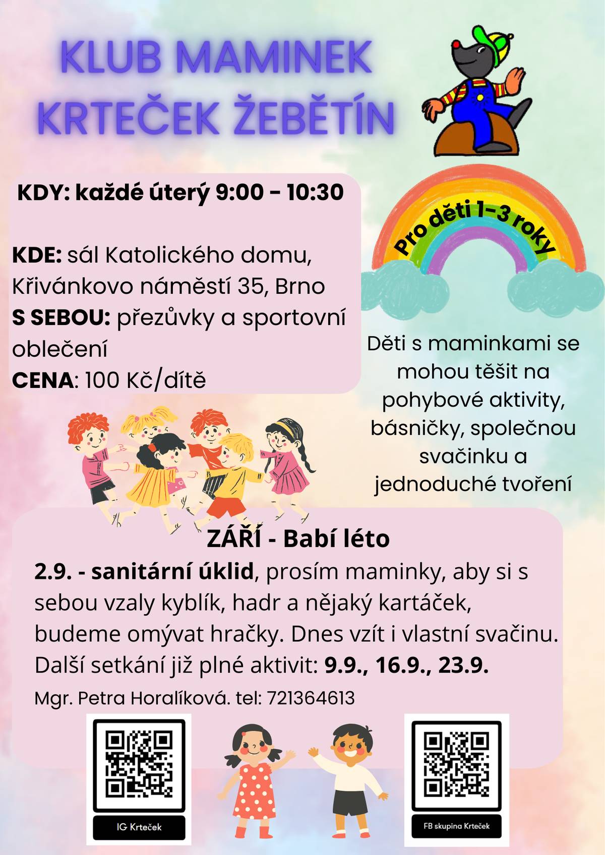 První poprázdninové setkání Klubu maminek je hned 2. září. Program a další informace naleznete v přiloženém letáku.