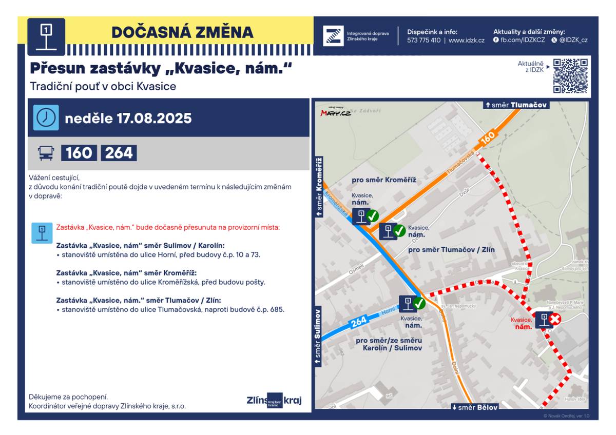 Z důvodu konání Kvasické pouti dojde v neděli 17.8.2025 k přesunu autobusové zastávky na náměstí u kostela. Více viz leták.