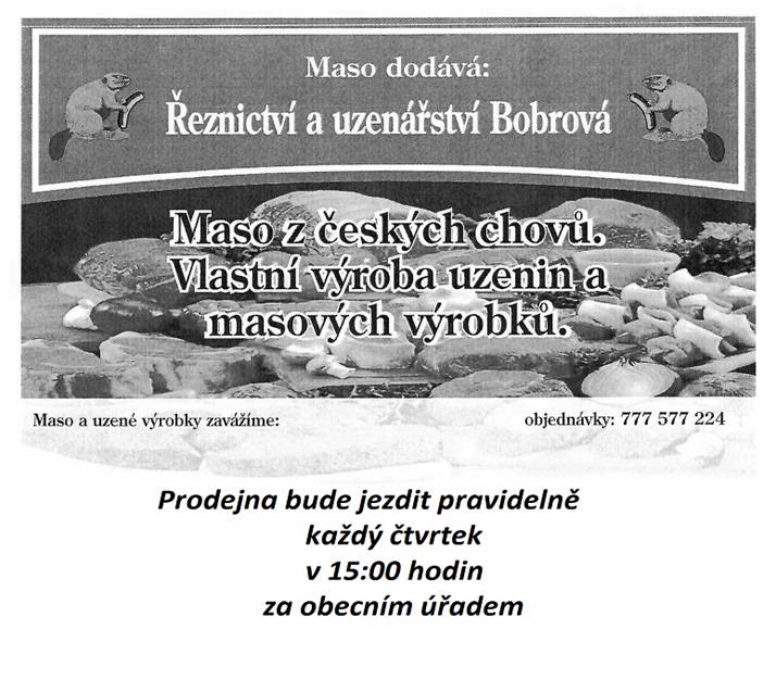 Pojízdná prodejna Řeznictví a uzenářství Bobrová bude prodávat pravidelně ve čtvrtek v 15:00 hodin za obecním úřadem