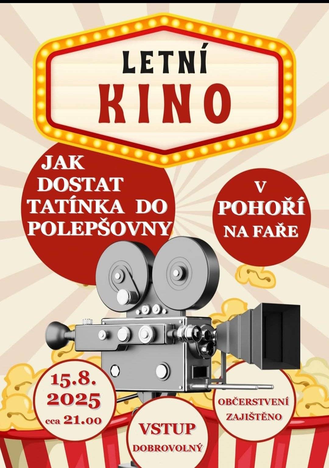 SDH Pohoří všechny srdečně zve na Letní kino. Promítat se bude film pro malé i velké - Jak dostat tatínka do polepšovny, v pátek 15.8. cca kolem 21:00 hod., v areálu bývalé fary v Pohoří.