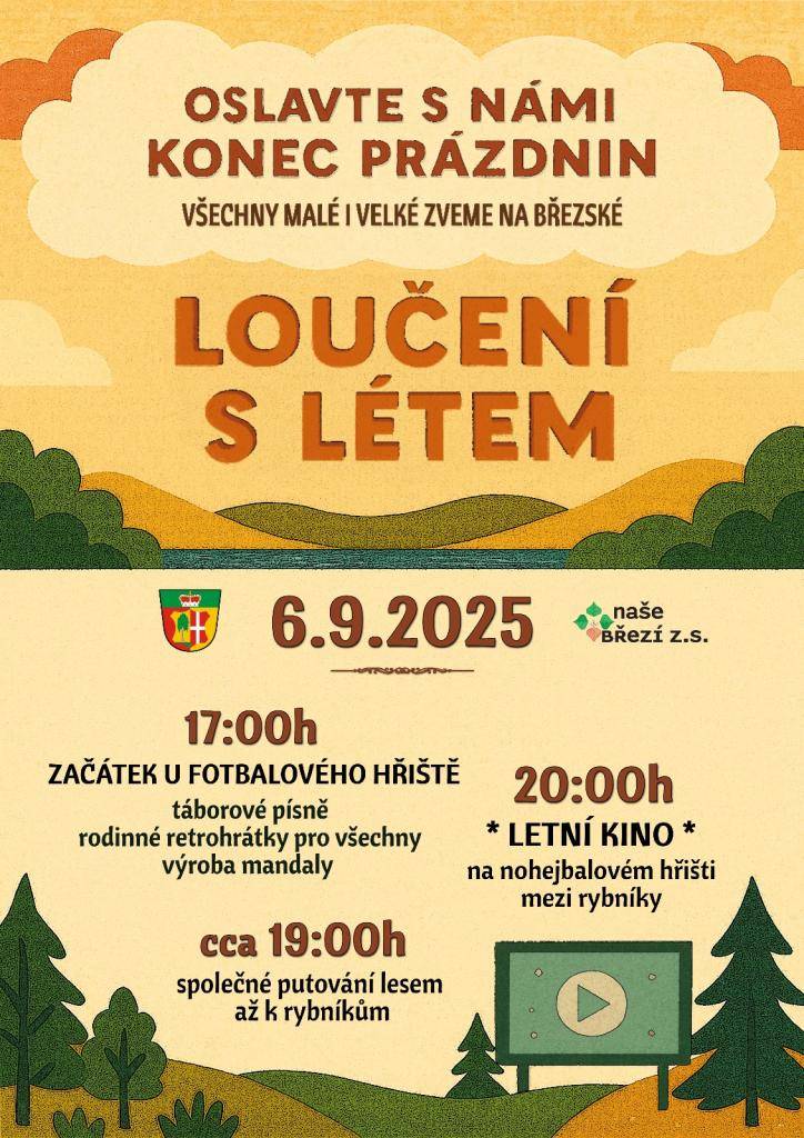 Zveme všechny malé i velké na oslavu konce prázdnin, která se uskuteční 6. září 2025 od 17:00 u fotbalového hřiště. Čekají na vás táborové písně, rodinné hry, letní kino a výroba mandaly.