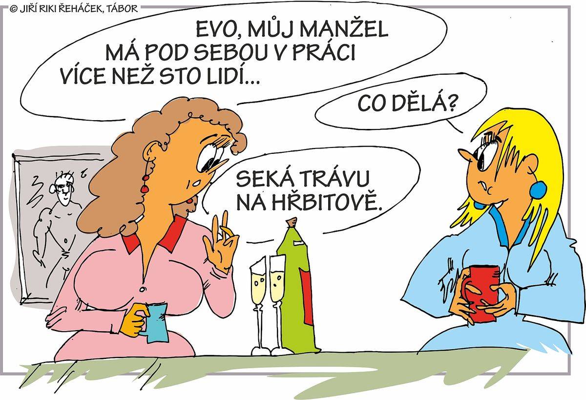 Můj manžel má pod sebou více než sto lidí