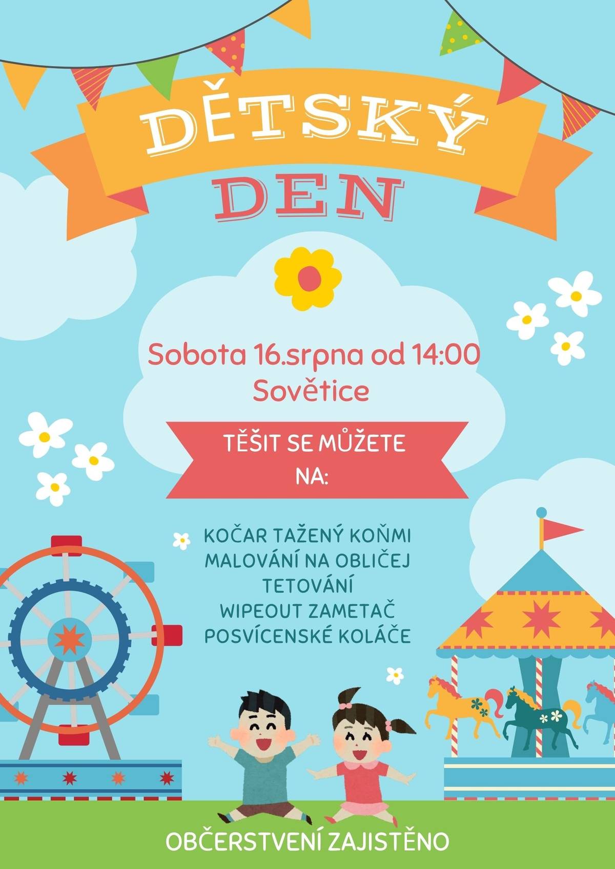 Přijměte pozvání také na dětský den, který se koná již tuhle sobotu 16.8. Těšit se můžete na krásné soutěže o parádní ceny a spoustu věcí navíc;-)