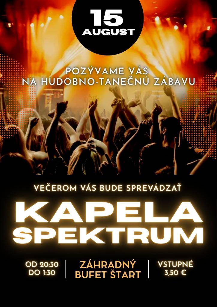 Kultúrne centrum Liptovský Ján pozýva na hudobno-tanečnú zábavu, ktorá sa koná v piatok 15.augusta 2025 v Záhradnom bufete Štart Liptovskom Jáne.    Večerom bude sprevádzať kapela Spektrum.