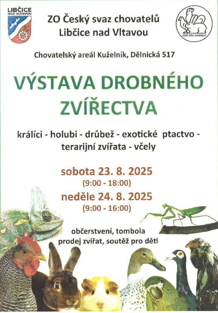ZO Český svaz chovatelů Libčice nad Vltavou Vás zve na výstavu drobného zvířectva.