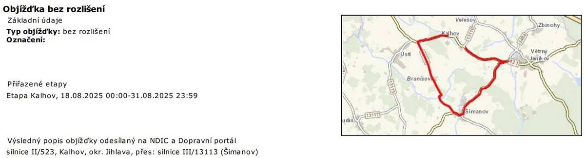Z důvodu úplné uzavírky silnice II/523 přes obec Kalhov, vede objízdná trasa  přes obec Šimanov a to v termínu od 18.8.2025 do neděle 31.8.2025. Doporučujeme všem občanům zvýšenou opatrnost, zejména při pohybu po obci a přecházení silnic,  vzhledem ke zvýšenému provozu během uzavírky. Více informací naleznete zde:  https://www.obeckalhov.cz/uredni-deska?filesRenderer-objectId=12543251&id=22&action=detail&do=filesRenderer-download