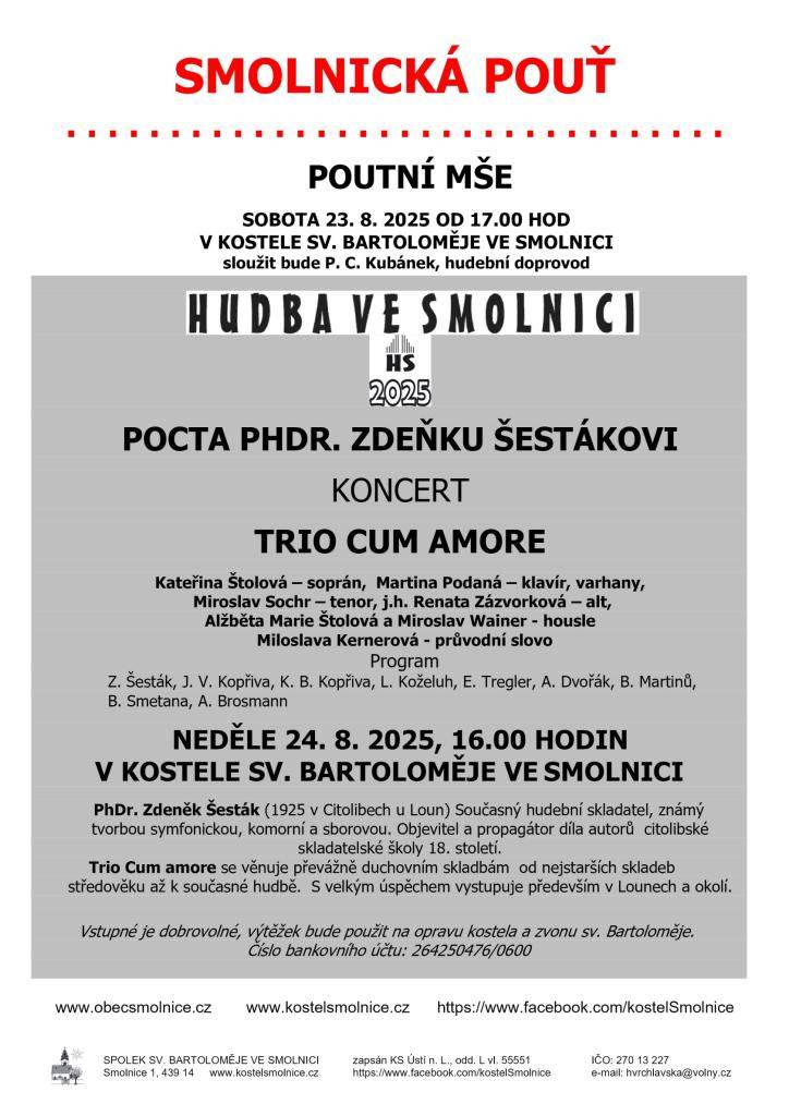Obec Smolnice vás zve 24. 8. v 16hod do kostele sv. Bartoloměje ve Smolnici na Poutní mši.