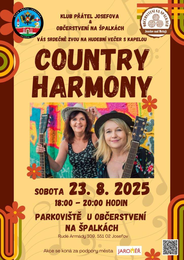 Klub přátel Josefova a Občerstvení srdečně zve na vystoupení kapely Country Harmony.