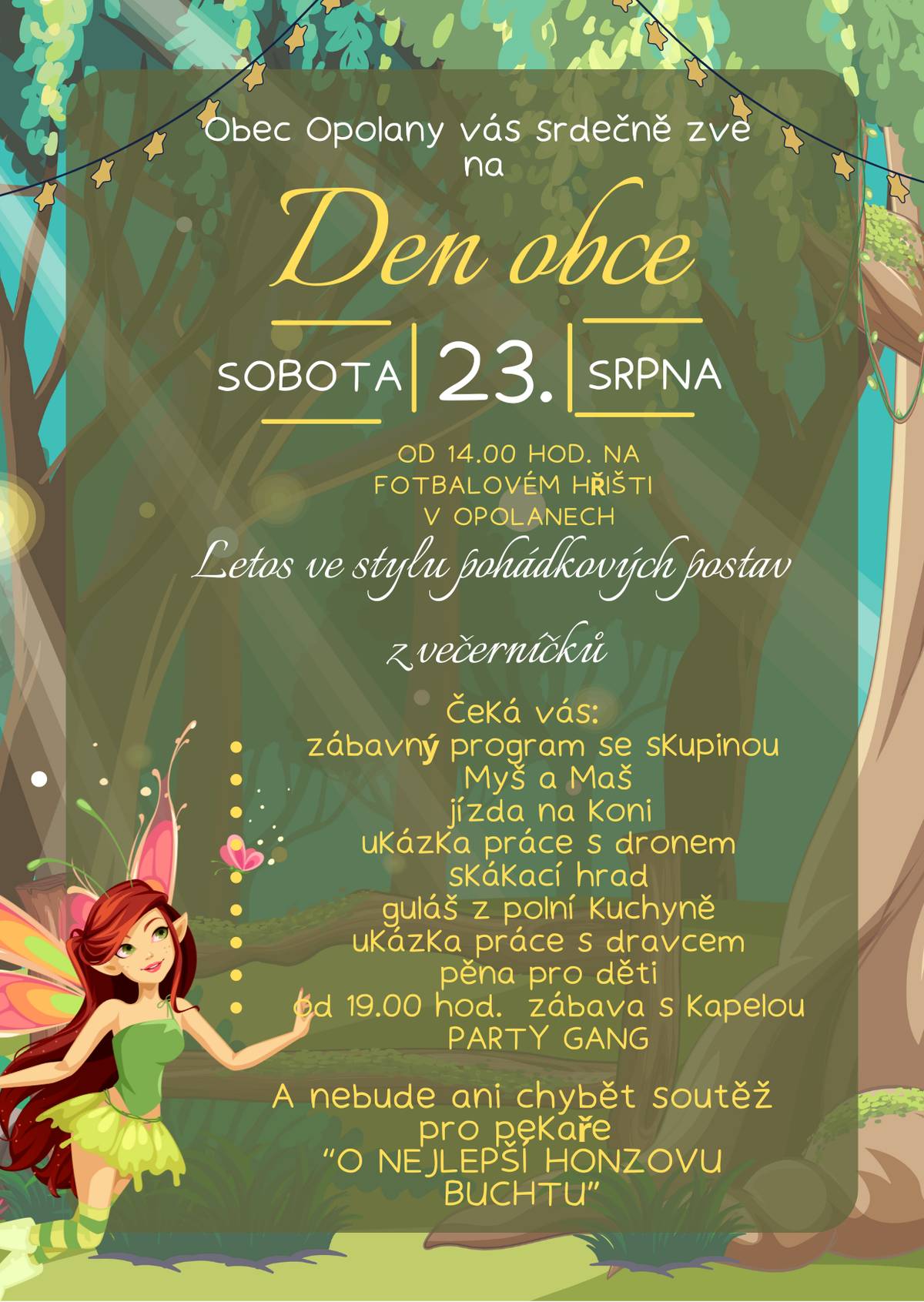 Přijďte se podívat a pobavit na Den obce Opolany v sobotu od 14.00 hod. na fotbalové hřiště v Opolanech. Od 19.00 bude večerní zábava.