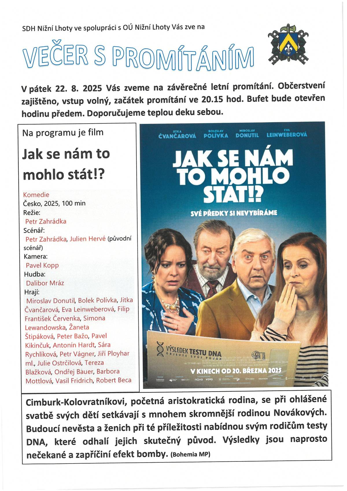 Výbor SDH Nižní Lhoty zve všechny na další letní promítání - film Jak se nám to mohlo stát!? dne 22. 8. 2025 - viz plakát.