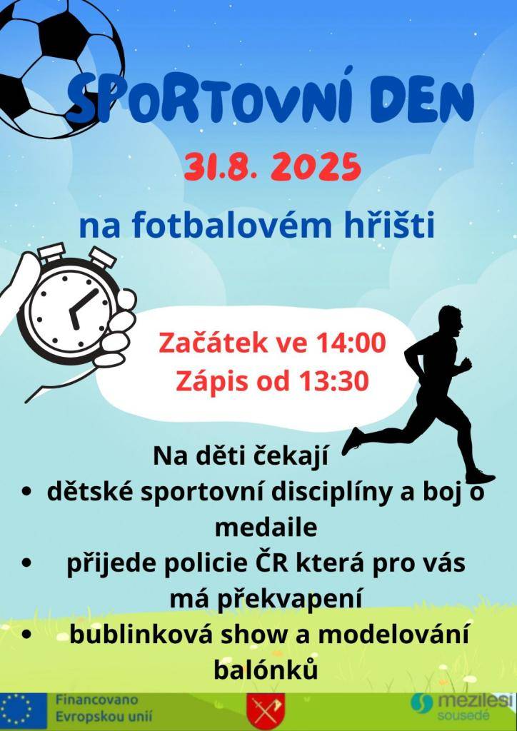 Kdy? 31.8.2025  V kolik? 14:00 hodin  Kde? fotbalové hřiště
