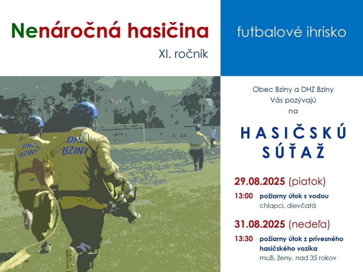 Obec Bziny a DHZ Bziny Vás pozývajú na XI.ročník hasičskej súťaže  NENÁROČNÁ HASIČINA