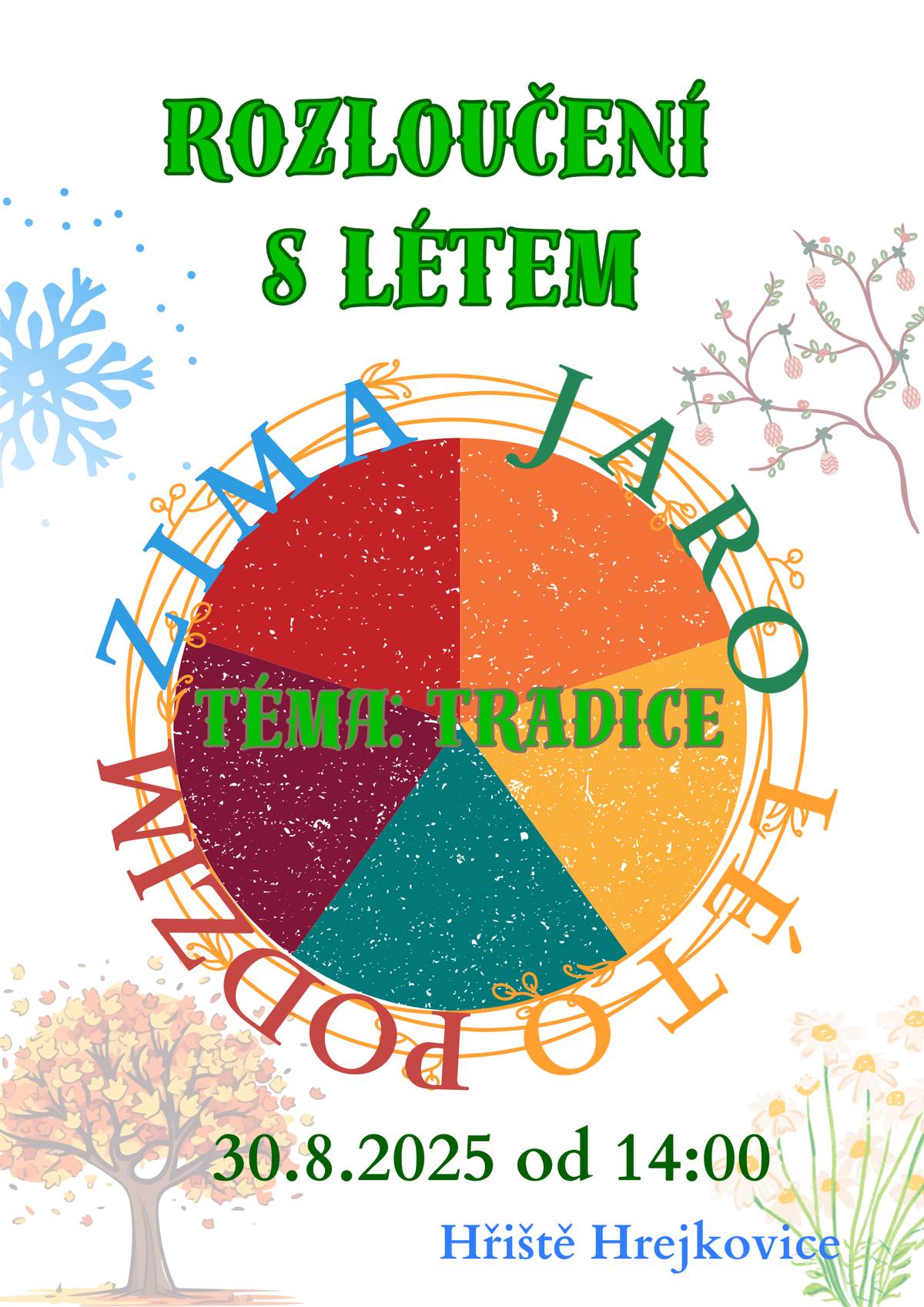 Obec Hrejkovice zve malé i velké na sportovní hřiště, kde se v sobotu 30.8.2025 společně rozloučíme s létem. Začátek je ve 14 hodin, celé odpoledne se ponese ve znamení tradic, které nás celý rok provázejí. Přijďte si je s námi připomenout.