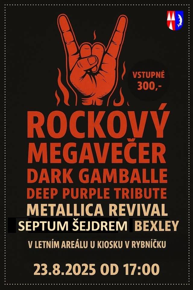 V sobotu 23. srpna 2025 se koná Rockový MEGAVEČER, který oživí letní areál u kiosku v Rybníčku. Vystoupí kapely:   Septum Šejdrem (17:00)   Bexley (18:30)   Deep Purple Tribute (20:00)   Dark Gamballe (21:30)   Metallica Revival (23:00)   Celý areál kiosku bude pro tuto akci od 17:00 uzavřen a vyhrazen pouze pro účastníky. Akce je veřejná, přijďte si užít letní večer s dobrou muzikou! Těšíme se na vás!