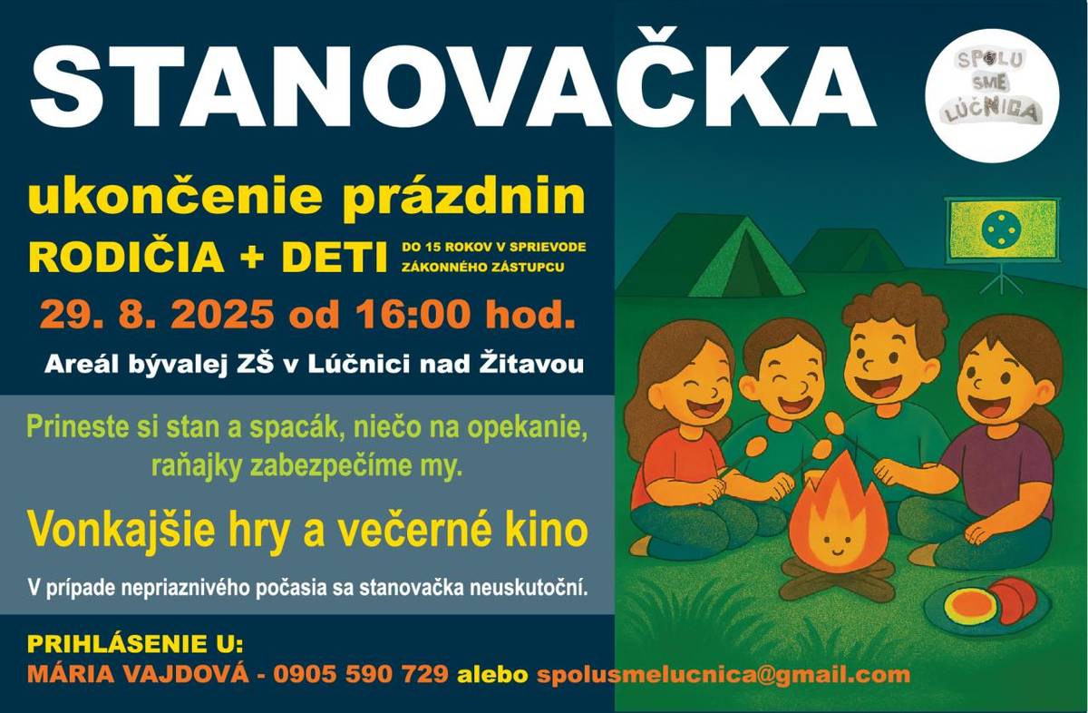 OZ SPOLU SME LÚČNICA Vás pozýva na stanovačku 29.8.2025 do areálu bývalej ZŠ .