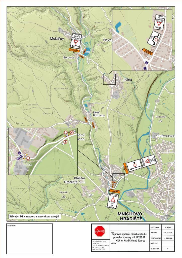 Tak nás letos čeká ještě jedna uzavírka komunikace. A to na Klášteře od kostela kopcem dolů na křižovatku se značkou STOP. Objížďka povede silnicí pod pivovarem nebo přes Borovice.