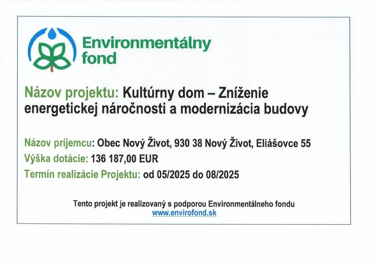 "Kultúrny dom - Zníženie energetickej náročnosti a modernizácia budovy" Nový Život, miestna časť Tonkovce č. 532