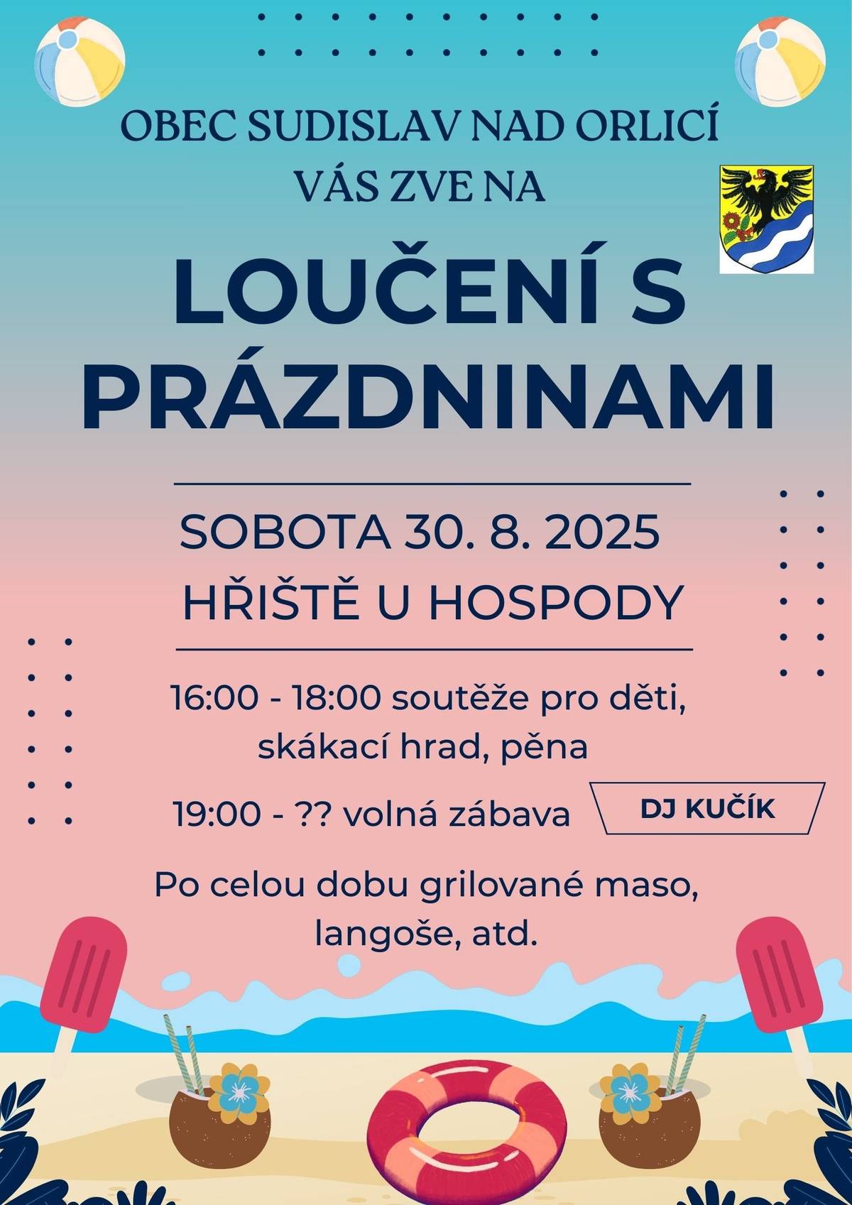 Obec Sudislav nad Orlicí Vás zve na LOUČENÍ S PRÁZDNINAMI v sobotu 30.8.2025 od 16.00 hod.