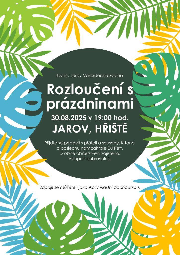 Přijďte se pobavit 30.8.2025 od 19:00 hod. na hřiště v Jarově.