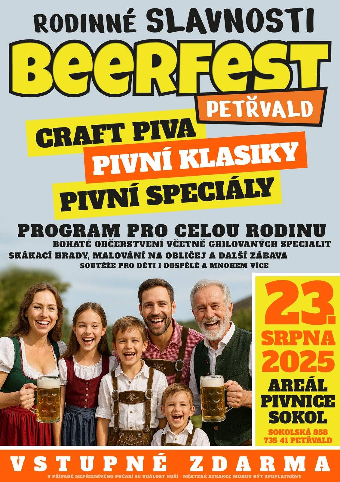 Už zítra, v sobotu 23. 8., od 14:00 proběhnou Rodinné slavnosti BEERFEST Petřvald v areálu pivnice Sokol (Sokolská 858, Petřvald).  Čeká vás mnoho druhů piva, grilované speciality, program i zábava pro děti. Vstup zdarma.