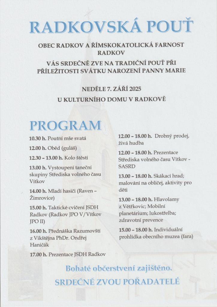 Obec Radkov a Římskokatolická farnost Radkov zve srdečně všechny občany na Radkovskou pouť 7. září 2025.