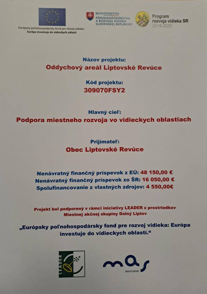 Hlavným cieľom projektu je vybudovanie oddychového areálu v obci Liptovské Revúce s osadením yariadení pre pohybové aktivity detí od najnižšieho veku, workoutových zostáv a príslušného mobiliáru.