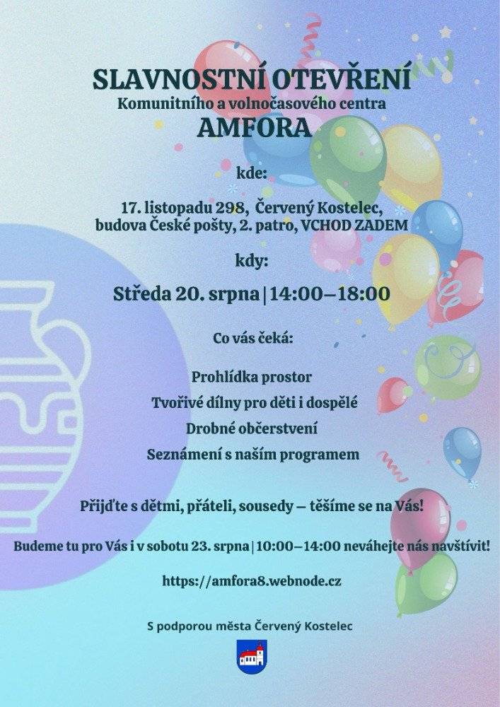 Již DNES 20. srpna 2025 – Slavnostní otevření prostor komunitního a volnočasového centra Amfora v prostorách České pošty ve druhém patře, vchod zadem. Prostory se otevřou mezi 14. a 18. hodinou. V16 hodin bude zahájen krátký kulturní program. Čeká Vás malé občerstvení a možnost vyzkoušet si hru, tvorbu nebo tanec. Všichni jste srdečně zváni!