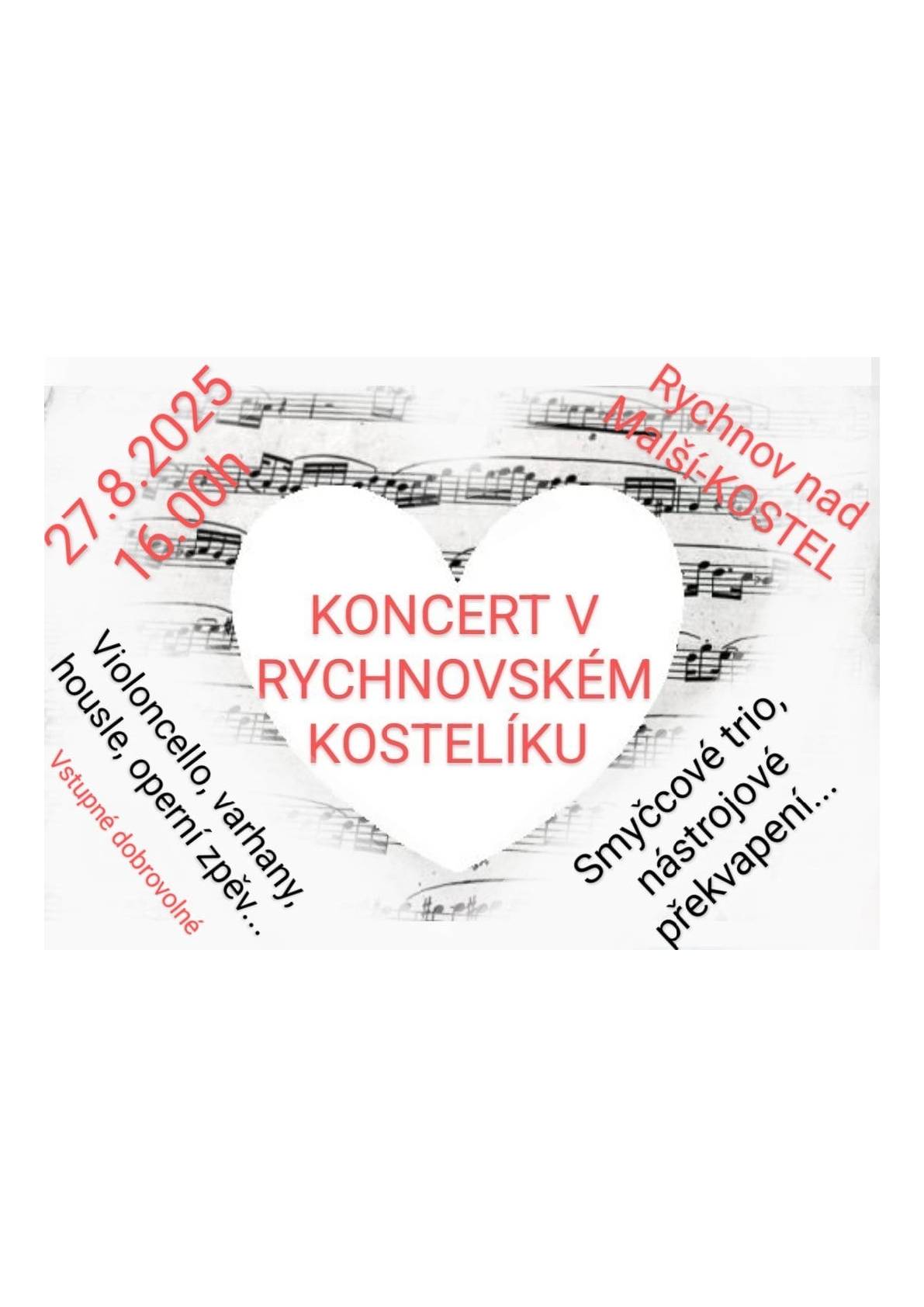 Dne 27.8.2025 od 16:00 se v Rychnovském kostele uksuteční koncert operní pěvkyně a smyčcového tria. Vstupné dobrovolné.