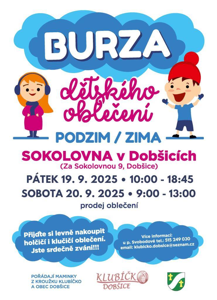 Maminky z Kroužku Klubíčko a Obec Dobšice pořádají burzu dětského oblečení na podzim a zimu. Akce se koná ve Sokolovně v Dobšicích ve dnech 19. a 20. září 2025. Přijďte si vybrat z široké nabídky holčičího a klučičího oblečení za výhodné ceny!