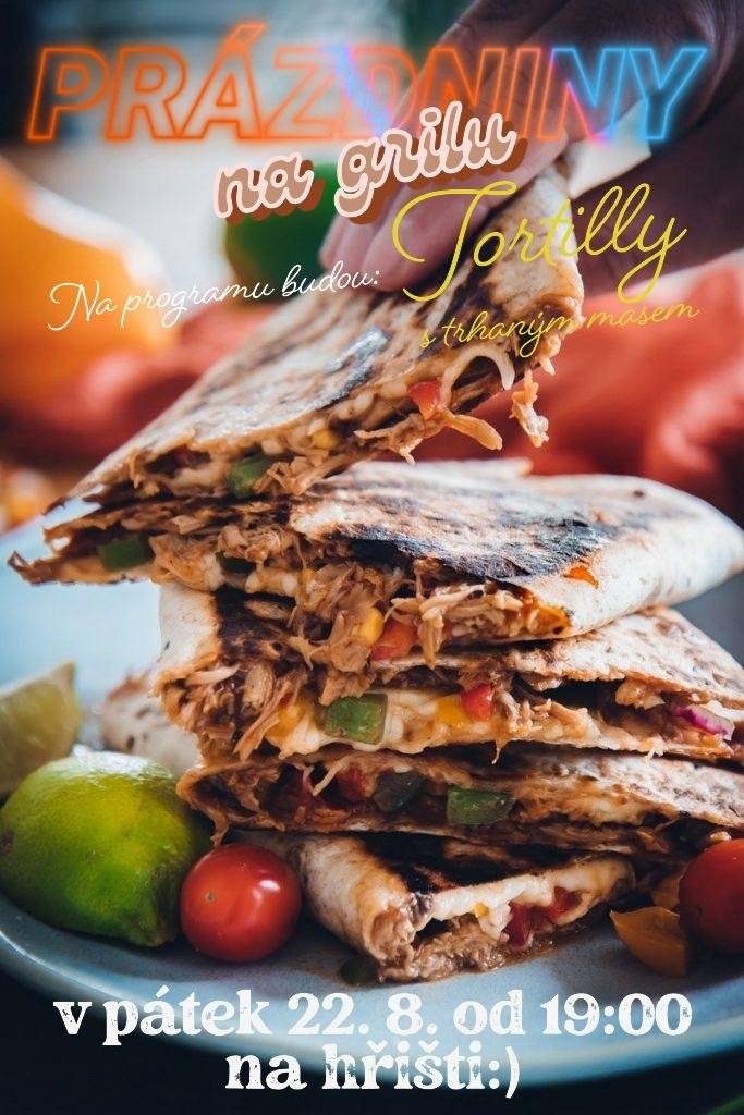 Další kolo grilovačky s SDH Vás překvapí tortillamy s trhaným masem, a to v pátek 22.8.2025 od 19 hod na hřišti.