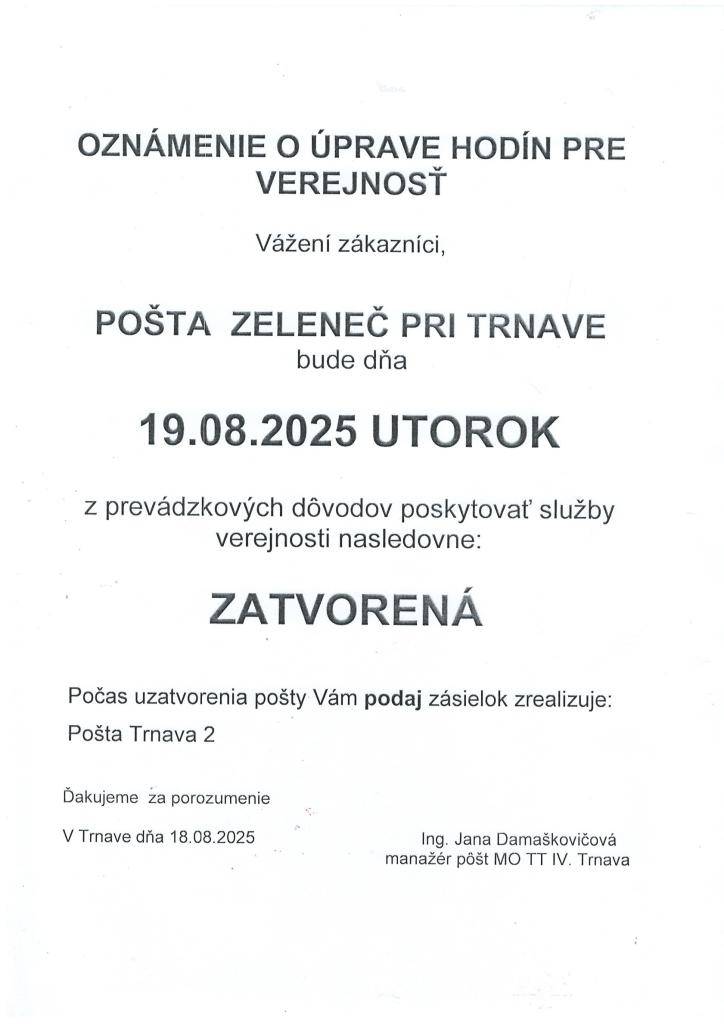 Oznamujeme, že dňa 19. 08. 2025 bude pošta Zeleneč zatvorená.
