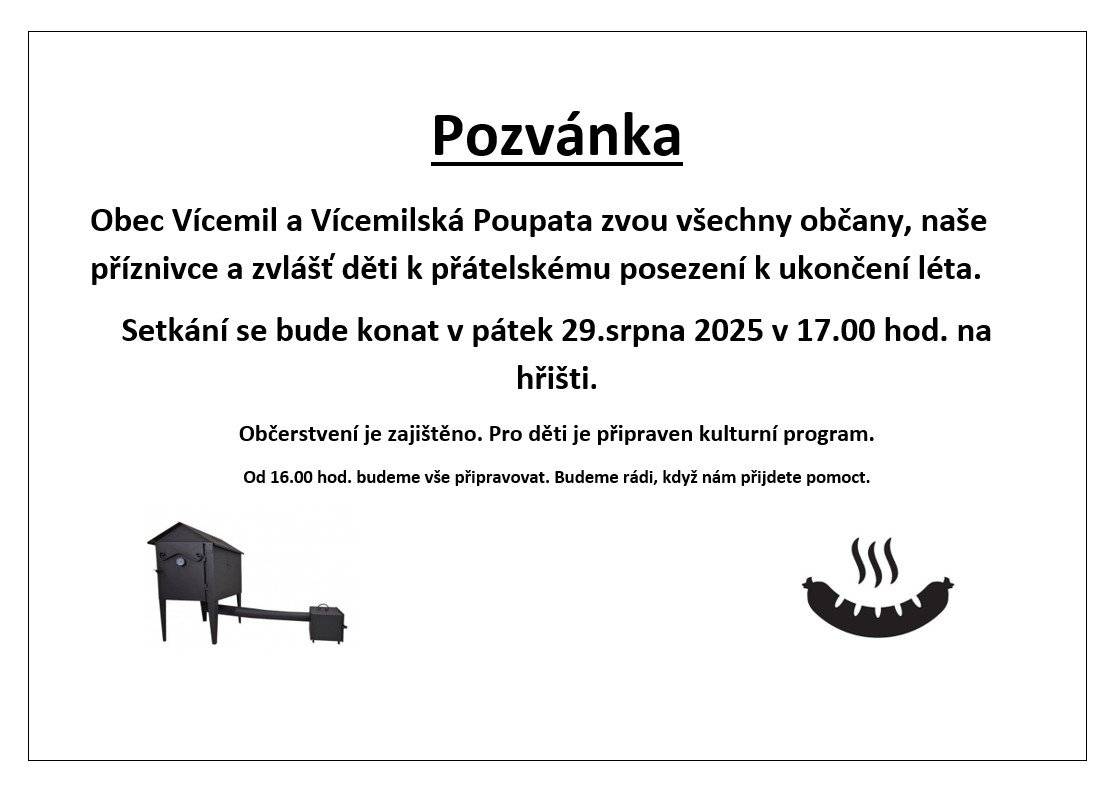 V pátek 29.8. od 17:00 hod. Příprava od 16:00 hodin. Děkuji. Váš starosta :-)