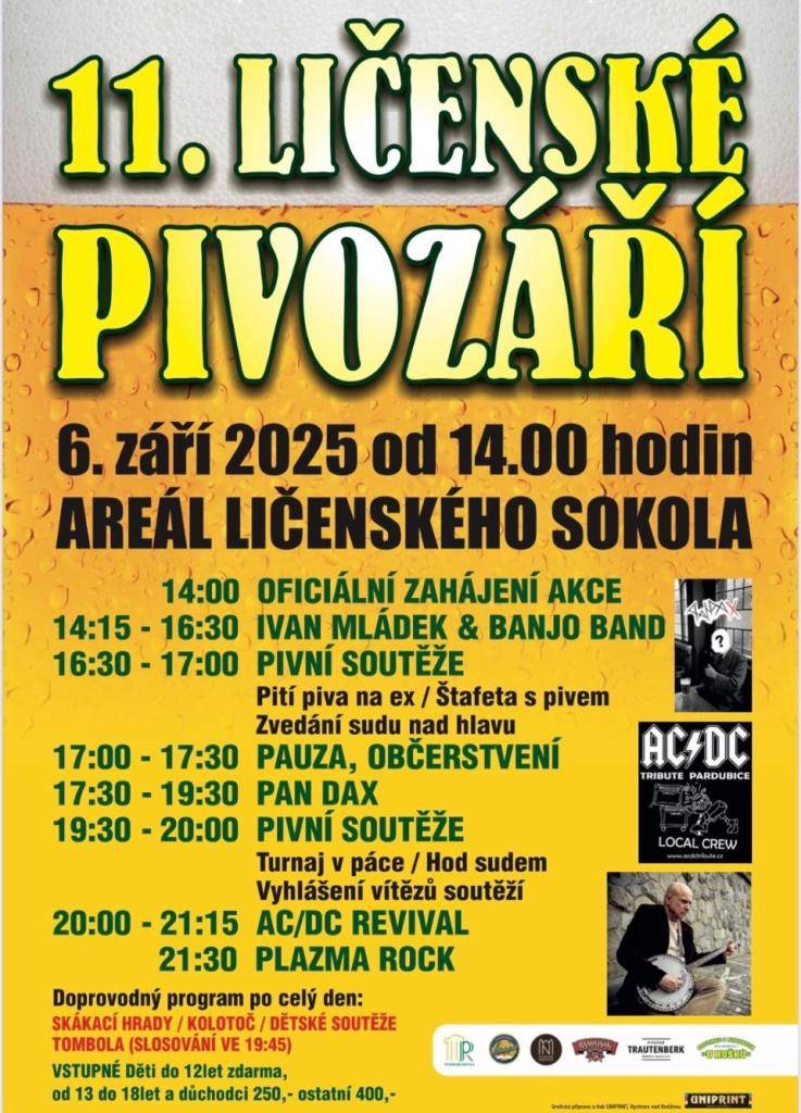 Obec Lično srdečně zve na 11. LIČENSKÉHO PIVOZÁŘÍ, které se uskuteční v sobotu 6. září 2025 od 14 hodin v areálu TJ Sokol Lično. Na programu dne budou pivní soutěže, IVAN MLÁDEK & BANJO BAND, PAN DAX, AC/DC REVIVAL a večer bude hrát PLAZMA ROCK. Občerstvení zajištěno po celý den.