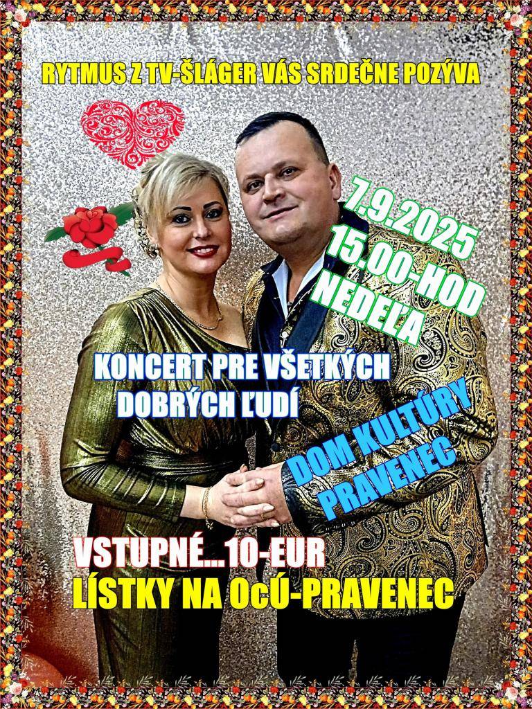 Rytmus z TV Šláger Vás srdečne pozýva na koncert, ktorý sa uskutoční   7. septembra 2025 o 15:00 hod.  Ide o náhradný termín, keďže pôvodné podujatie sa neuskutočnilo.  Využite túto príležitosť a príďte si užiť popoludnie plné hudby a dobrej nálady.