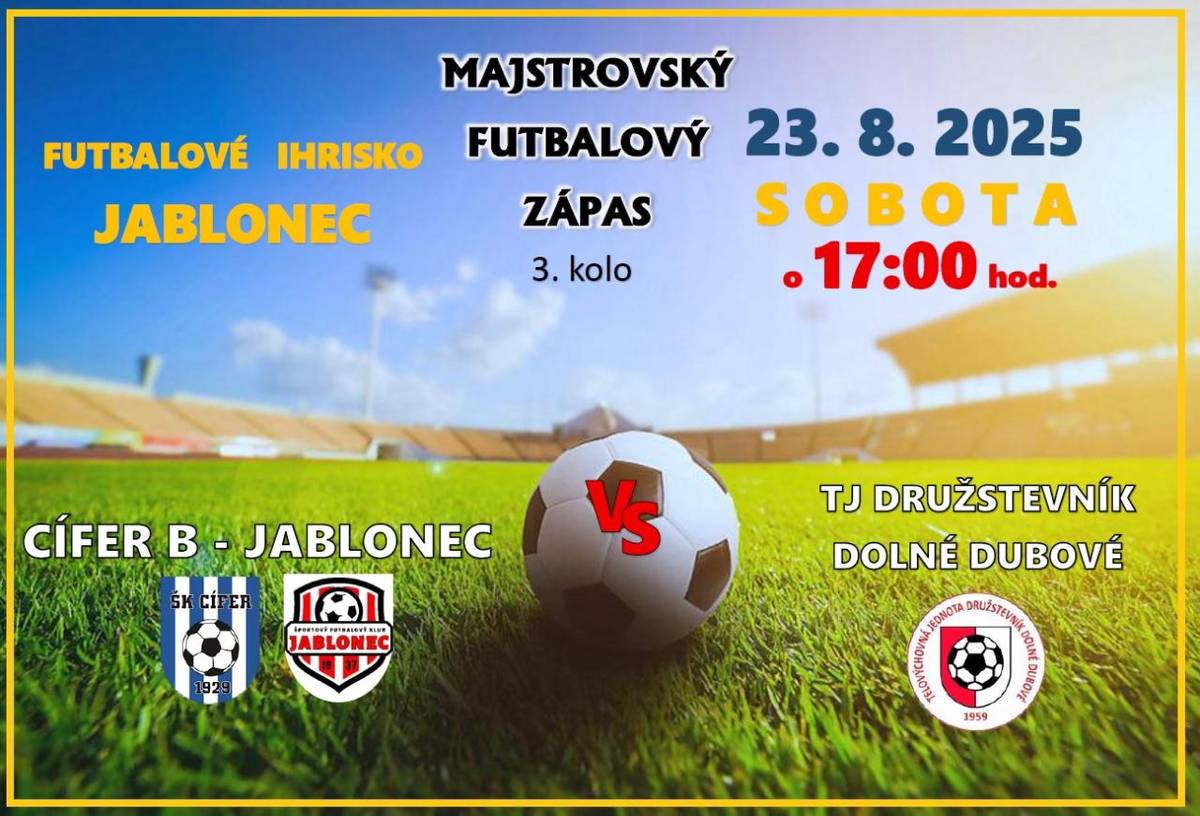 Obec Jablonec pozýva všetkých priaznivcov futbalu na majstrovský futbalový zápas, ktorý sa uskutoční v sobotu 23. augusta 2025 o 17:00 hod. na futbalovom ihrisku v Jablonci.  Sily si zmerajú mužstvá Cífer B – Jablonec a TJ Družstevník Dolné Dubové.