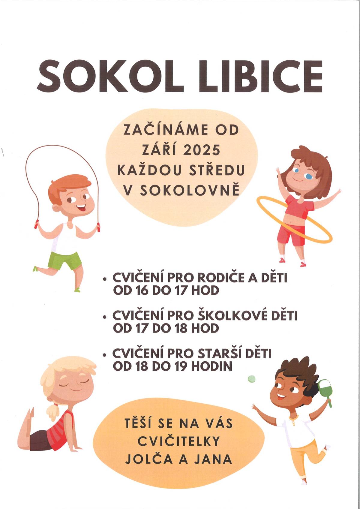 Sokol Libice zve zájemce na cvičení, které se koná od září 2025 každou středu v sokolovně. Rozpis naleznete v příloze.
