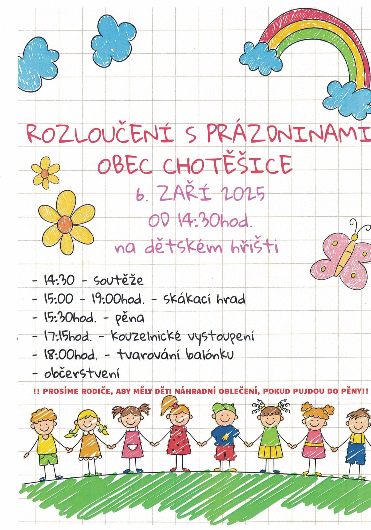 Srdečně vás zveme na "Rozloučení s prázdninami ", které se bude konat dne 6. 9. 2025 od 14.30hod. na dětském hřišti.