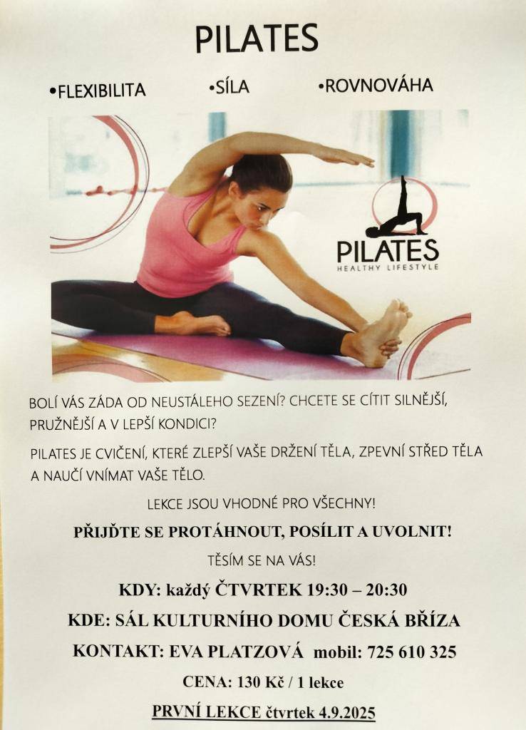 Cvičení PILATES s Evou Platzovou první lekce ve čtvrtek 4.září 2025 od 19:30 hod . Přijďte se protáhnout, posílit a uvolnit.