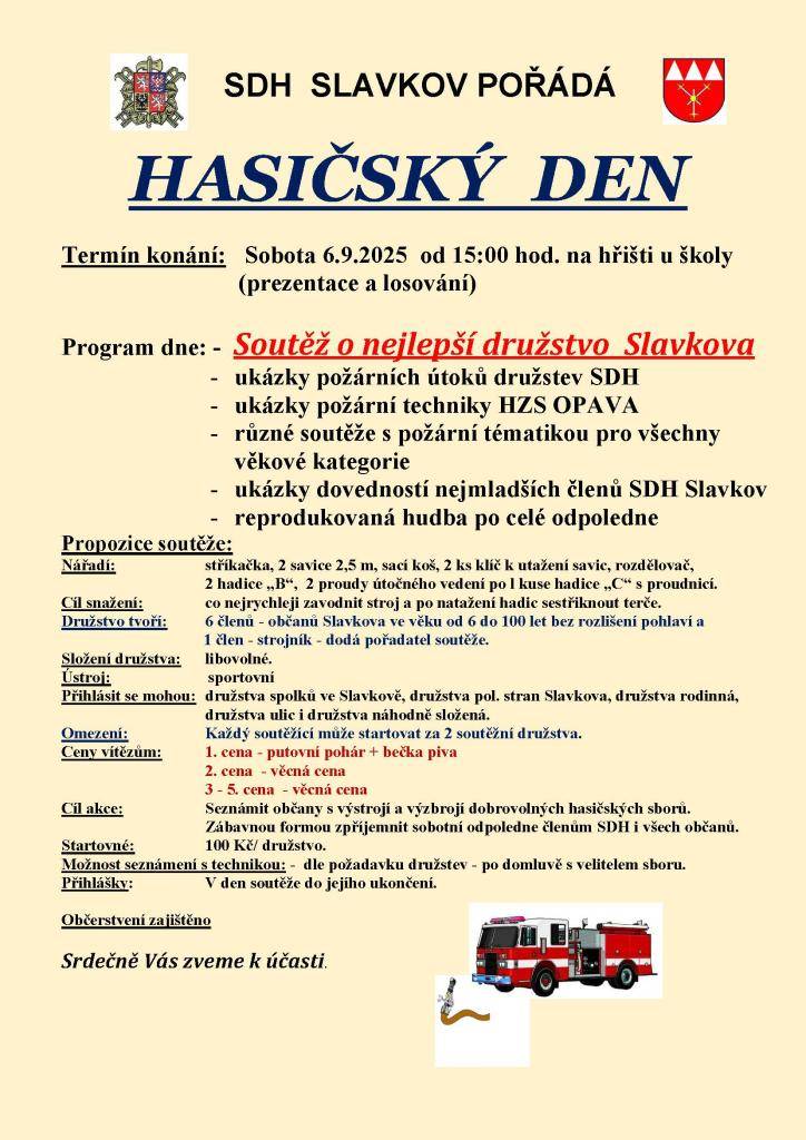 SDH Slavkov pořádá v sobotu 6. 9. 2025 od 15 hodin na hřišti u školy Hasičský den a Soutěž o nejlepší družstvo Slavkova.