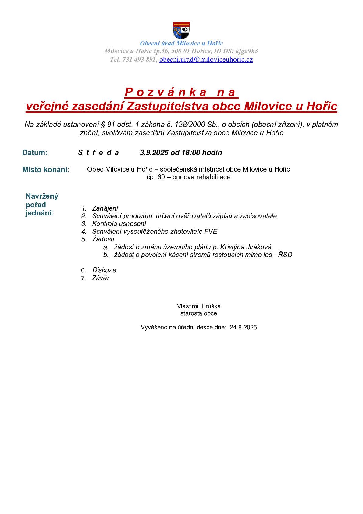 Zveme vás na veřejné zasedání obecního zastupitelstva, které se bude konat 3.9.2025 od 18:00 hodin v budově Rehabilitace.