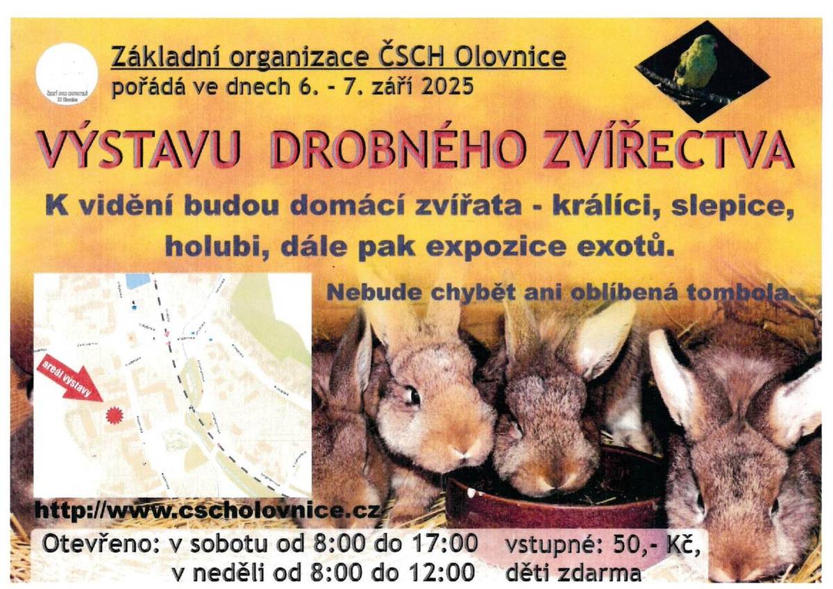 Vážení občané, základní organizace ČSCH Olovnice Vás zve na výstavu drobného zvířectva, která se koná  ve dnech 6.-7. září 2025. Nebude chybět ani tombola.  Více v příloze.