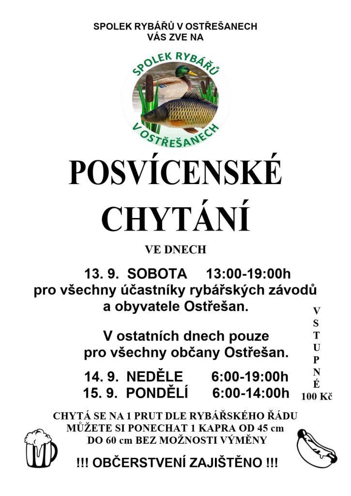 Vážení spoluobčané,  Spolek rybářů v Ostřešanech Vás srdečně zve na posvícenské chytání a rybářské závody.