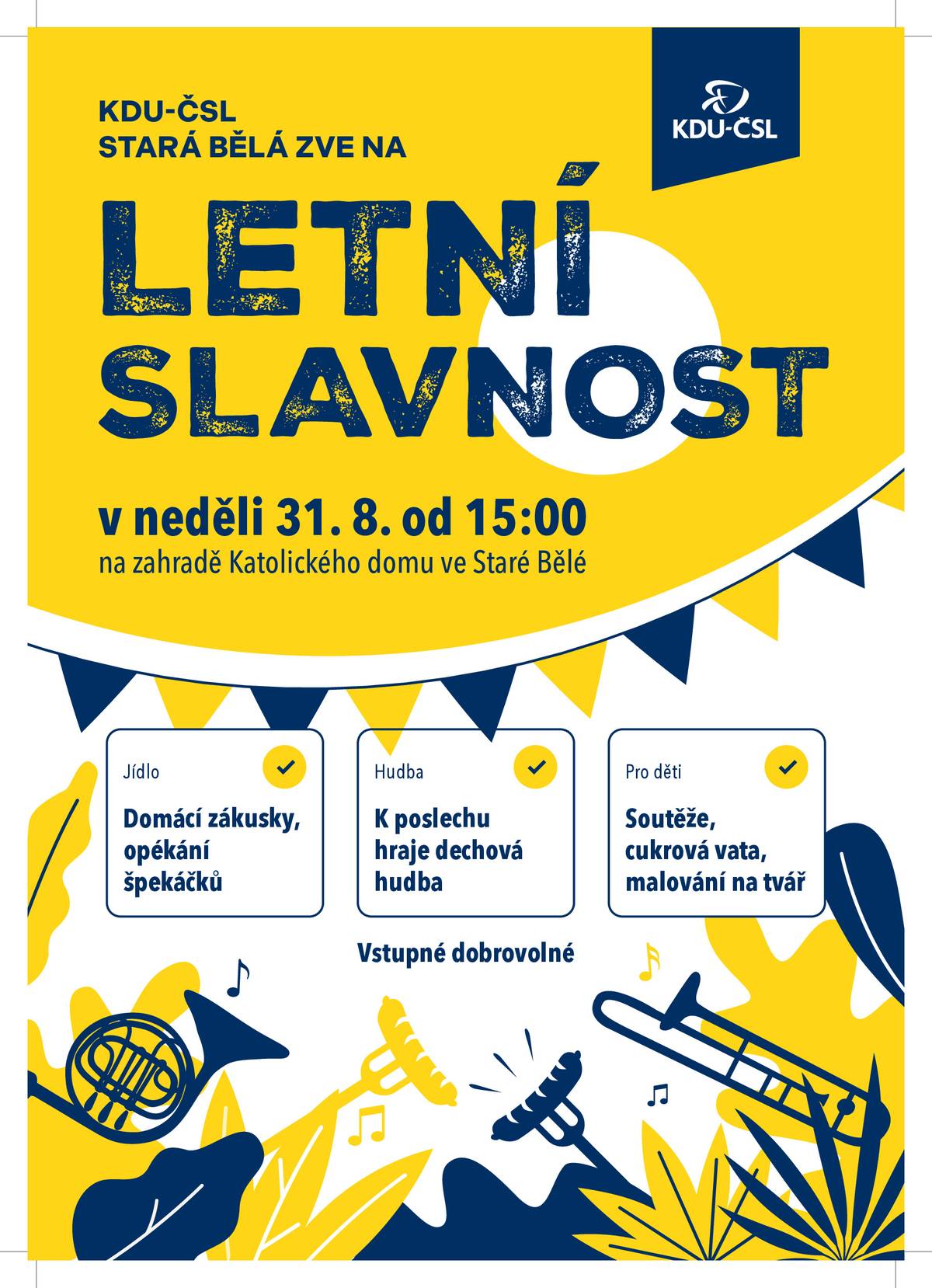 KDU - ČSL Stará Bělá zve na Letní slavnost, která se koná dne 31. 8. 2025 od 15.00 hod. v zahradě Katolického domu ve Staré Bělé