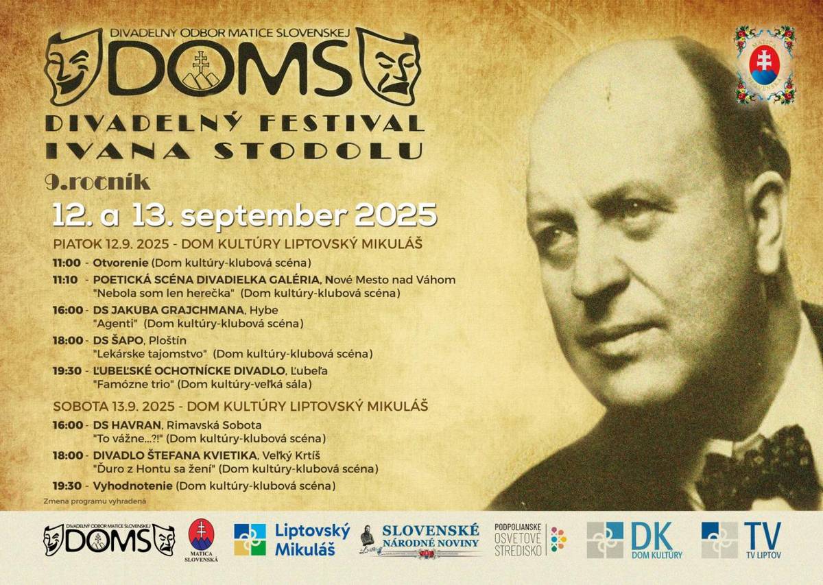 Matica slovenská vás všetkých pozýva na 9. ročník Divadelného festivalu Ivana Stodolu, ktorý sa uskutoční v dňoch 12.-13.9.2025 (piatok-sobota) v Kultúrnom dome v Liptovskom Mikuláši.  Všetci ste srdečne vítaní!