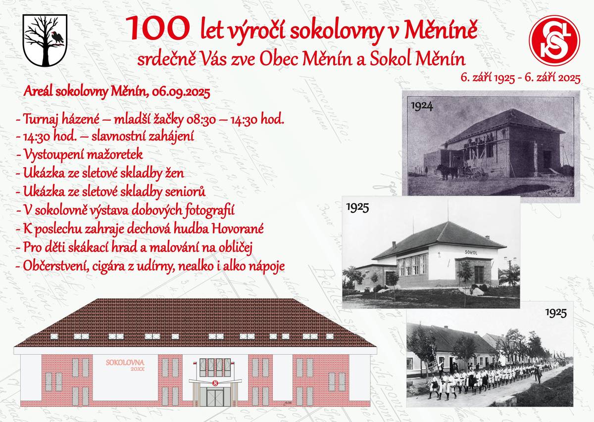 Pozvánka na malou oslavu 100 let od otevření sokolovny v Měníně.  Program je k náhlednutí na přiloženém plakátu. Součástí výstavy i jedno malé překvapení. Příjďte.