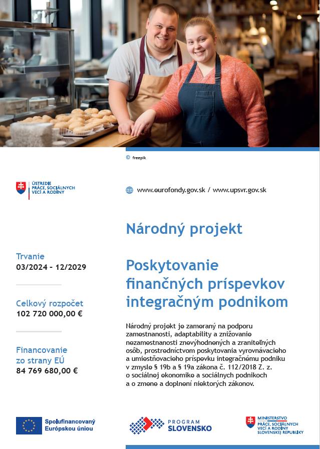 Národný projekt je zameraný na podporu  zamestnanosti, adaptability a znižovanie  nezamestnanosti znevýhodnených a zraniteľných  osôb, prostredníctvom poskytovania vyrovnávacieho  a umiestňovacieho príspevku integračnému podniku.