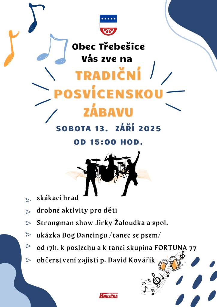 Přijměte pozvání na tradiční posvícení, které se bude konat 13.září 2025 od 15 hodin na hřišti. Těšit se můžete na Strongman show, ukázku tance se psem a pro děti bude skákací hrad. K tanci a poslechu zahraje kapela Fortuna 77. Přijďte se pobavit a užít si začátek podzimu.